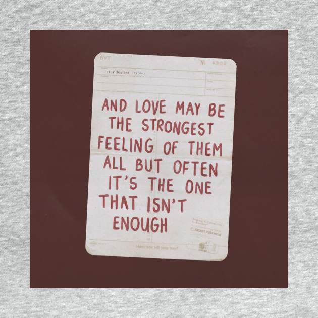 Love Isn't Enough by Clandestine Letters
